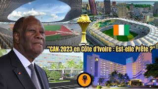 Au Cœur de la Passion Stades et Hôtels de la CAN 2023 en Côte dIvoire [upl. by Znerol224]