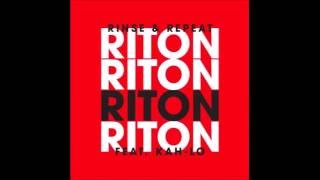 Riton  Rinse amp Repeat ft KahLo HQ [upl. by Adnesor]