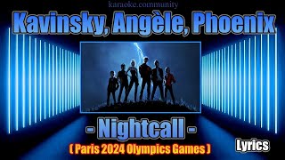 lyrics new version  Kavinsky  Angèle  Phoenix  Nightcall Cloture JO 2024 France [upl. by Drape733]