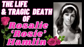 The Life amp Tragic Death Of ROSIE AND THE ORIGINALS ROSALIE ROSIE HAMLIN [upl. by Beetner518]