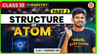 Class 10  Structure of atom part 02  Ts amp Ap board VedantuTelugu8910 [upl. by Meirrak537]