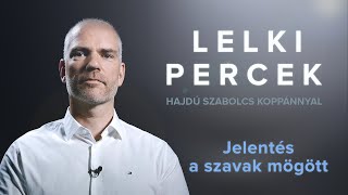 Lelki percek – Jelentés a szavak mögött [upl. by Vil596]