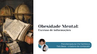 Obesidade Mental  Excesso de Informação [upl. by Natsrik]