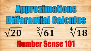 Approximations Differential Calculus Number Sense 101 [upl. by Lemmuela439]