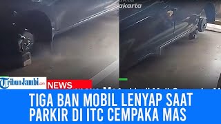 Viral Tiga Ban Mobil Hilang di Lokasi Parkiran ITC Sempaka Mas Jakarta [upl. by Belak393]