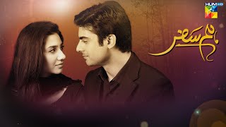 Humsafar  Full Episode   HD    Mahira Khan  Fawad Khan   HUM TV Drama [upl. by Ultun]