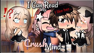 I Can Read My Crushs Mind  Gacha Life  GLMM [upl. by Anitsirhk]