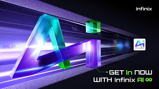 Infinix AI ∞  Get In Now with Infinix AI ∞  Launch [upl. by Sungam]