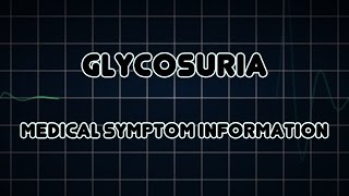 Glycosuria Medical Symptom [upl. by Hsemar481]