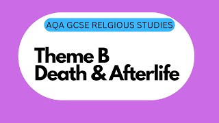 GCSE RS Theme B8 Death and Afterlife [upl. by Gahl]