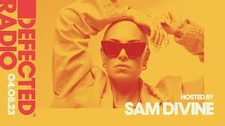 Defected Radio Hosted by Sam Divine 040823 [upl. by Winson]