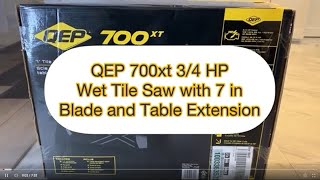 QEP 700XT 34 HP Wet Tile Saw with 7 in Blade and Table Extension Assembly Set Up Reviews QEP [upl. by Walrath81]