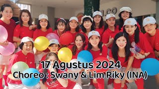 17 Agustus 2024 lChoreo Swany amp Lim Riky INA  July 2024 [upl. by Truelove]