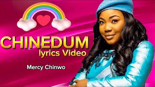 Mercy Chinwo  Chinedum official lyrics video Vblessgospeltv [upl. by Ilona]