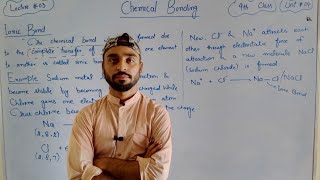 Ionic bond  Chapter 4 class 9th chemistry [upl. by Harbird]