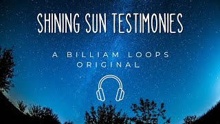 Shining Sun Testimonies [upl. by Kiel]