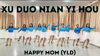 Xu Duo Nian Yi Hou 许多年以后 Line Dance [upl. by Zebulen]