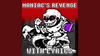 Maniacs Revenge With Lyrics  Dustswap Dusttrust [upl. by Mohl]