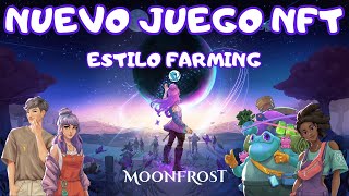 NUEVO JUEGO NFT GRATUITO 🔥 SIMULADOR DE VIDA Y FARMING 🔥 MOONFROST 🔥 MUCHO POTENCIAL 🔥 NFT 2024 [upl. by Leuqram217]