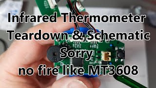 Infrared Thermometer Teardown and Schematic [upl. by Annorah]