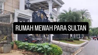 RUMAH MEWAH PARA SULTAN JAKSEL GEDE GEDE BANGET RUMAHNYA [upl. by Georgianna877]