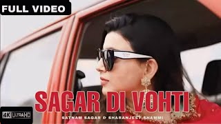 Sagar Di Vohti Song  Satnam Sagar Official Video  Sagar Di Vohti Lendi Indica Chala  Trending [upl. by Rogovy]