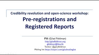 Preregistrations and Registered Reports  Open Science workshops 2020  Gilad Feldman [upl. by Spiegleman]