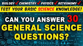 Science Trivia Knowledge Quiz  Can You Answer 30 General Science Questions [upl. by Tremaine]