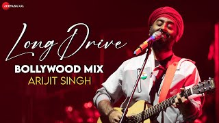 LONG DRIVE Bollywood Mix  Arijit Singh  Full Album 2 Hour Nonstop  Apna Bana Le Zaalima amp More💕 [upl. by Nannie]