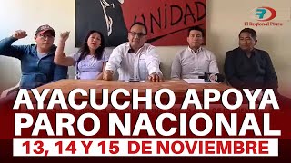 Ayacucho decide participar en Paro Nacional del 1314 y 15 de noviembre en Defensa de la vida [upl. by Cochrane]