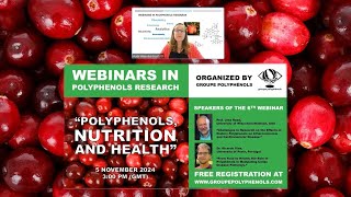 The 6th Webinar in Polyphenols Research quotPolyphenols nutrition and healthquot [upl. by Dominy]