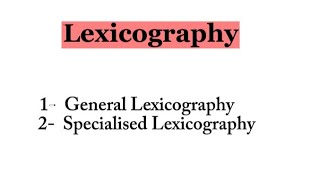 Diving into Lexicography General vs Specialized Approaches [upl. by Umeh]