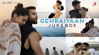 Gehraiyaan  Audio Jukebox  Deepika Padukone Siddhant Ananya Dhairya Ankur Tewari OAFF Savera [upl. by Irem]