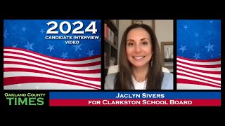 Candidate Interview Jaclyn Sivers for Clarkston School Board [upl. by Pyszka]