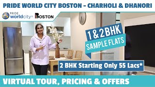 Pride World City Boston  1 amp 2 BHK Flats in Charholi amp Dhanori  Tour Pricing amp Offers [upl. by Cumings]