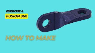 Autodesk Fusion 360 Beginners Tutorials Exercise 4 Learn the basics of designing [upl. by Ahsaya589]