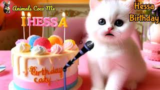 HESSA HAPPY BIRTHDAY SONG WITH NAMES  Adorable Cute Cat 😺 [upl. by Ticknor]