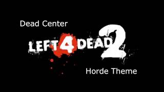 Left 4 Dead 2  Dead Center Horde Theme [upl. by Helman]