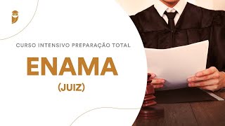 Curso Intensivo Preparação Total para o ENAMA Juiz  Formação Humanística [upl. by Lynnette]