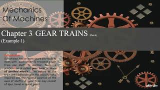 Mechanical Engineering Gear Trains 15112021 Part 2 [upl. by Freddy]