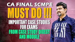 CA FINAL SCMPE MUST DO ICAI EXPECTED CASE STUDIES FOR EXAMS by CA SANKALP KANSTIYA [upl. by Rem]