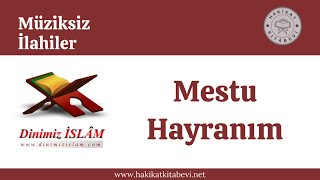 Mestu Hayranım  Müziksiz ilahiler [upl. by Laekim]