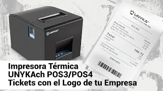 Cómo imprimir tickets con logotipo en la Impresora Térmica UNYKA POS3 y POS4quot [upl. by Ardnoik]