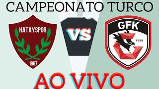 HATAYSPOR X GAZIANTEP FK AO VIVO CAMPEONATO TURCO 10012024  EM TEMPO REAL [upl. by Animor773]