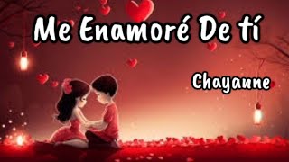 Chayanne  Me Enamoré De Ti letra [upl. by Deeanne]