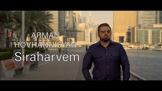 Arman Hovhannisyan  Siraharvem [upl. by Htez]