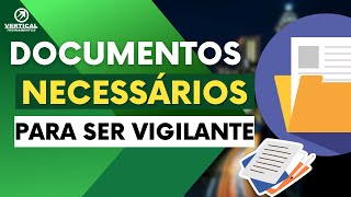 Documentos para ser Vigilante 2024 [upl. by Aehtrod]