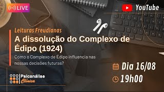 Live  Leituras Freudianas A dissolução do Complexo de Édipo Freud 1924 [upl. by Tawney]