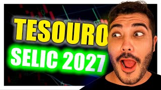 TESOURO SELIC 2027 VALE A PENA TESOURO DIRETO SELIC 2027 [upl. by Materse]