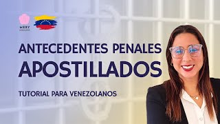 ¡No cometas errores Guía para apostillar antecedentes penales [upl. by Rdnaskela457]